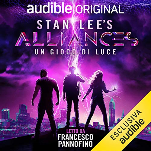 Stan Lee's Alliances - Un gioco di luce (Italian Edition)