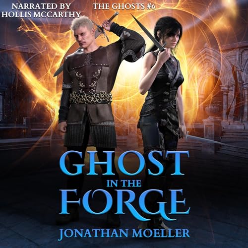 Ghost in the Forge by Jonathan Moeller