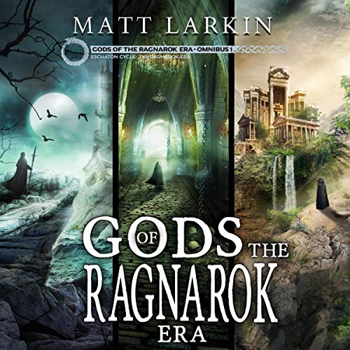 Gods of the Ragnarok Era Omnibus 1: Books 1-3