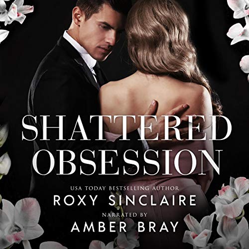 Shattered Obsession: A Dark Captive Romance