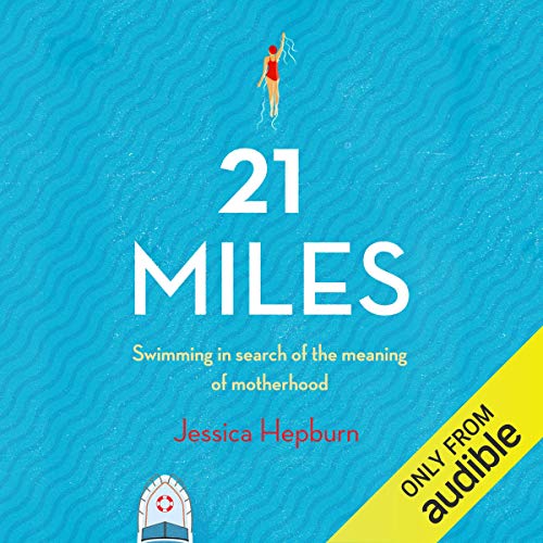 21 Miles by Jessica Hepburn