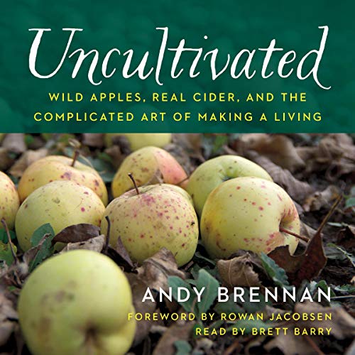 Uncultivated by Andy Brennan