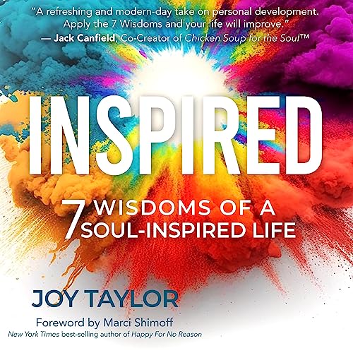 Inspired: 7 Wisdoms of a Soul Inspired Life