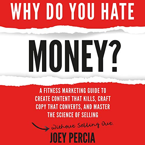 Why Do You Hate Money? by Joey Percia