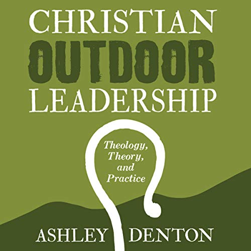 Christian Outdoor Leadership