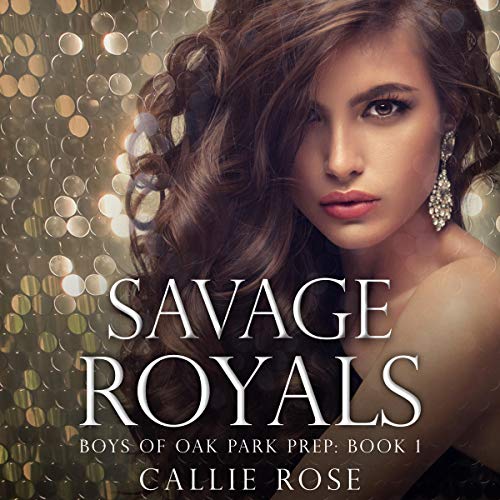 Savage Royals: A Reverse Harem High School Bully Romance