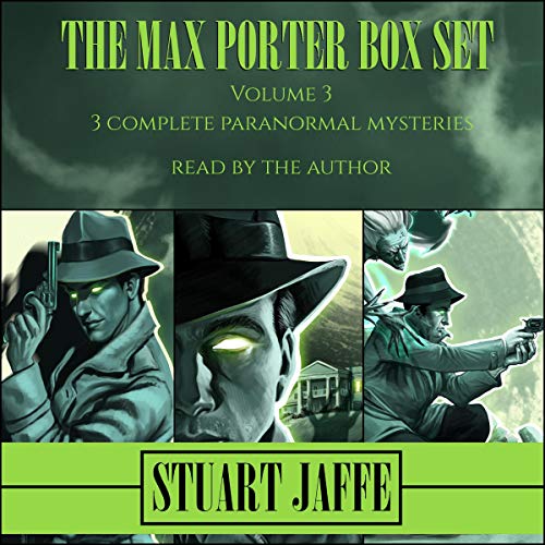The Max Porter Box Set: Volume 3 by Stuart Jaffe