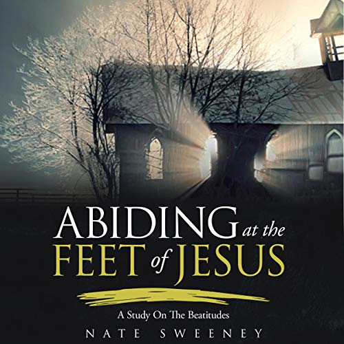 Abiding at the Feet of Jesus