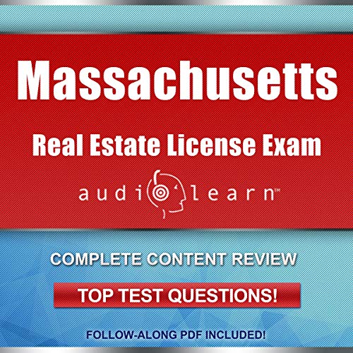 Massachusetts Real Estate License Exam AudioLearn by AudioLearn Content Team