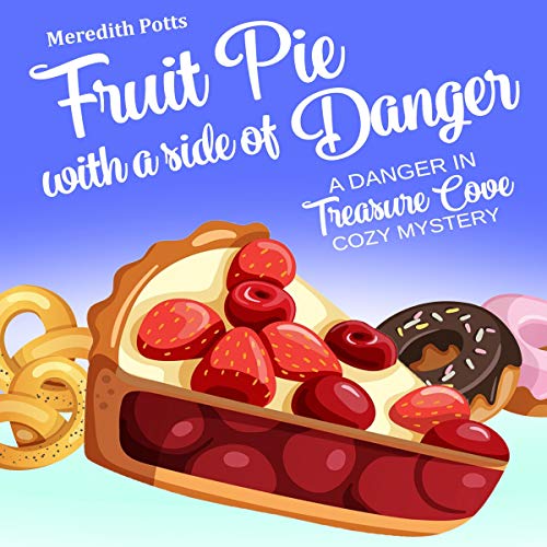 Fruit Pie with a Side of Danger