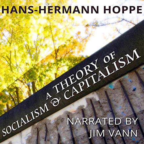 A Theory of Socialism and Capitalism