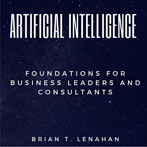 Artificial Intelligence by Brian Thomas Lenahan