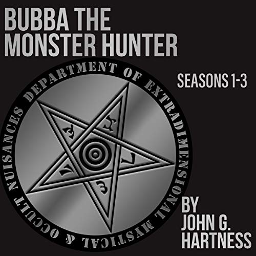 Bubba the Monster Hunter: Books 1-3 by John G. Hartness