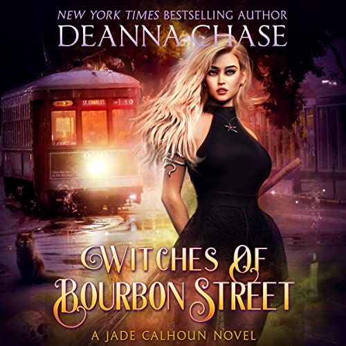 Witches of Bourbon Street by Deanna Chase