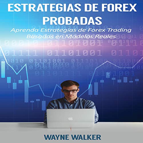 Estrategias de Forex Probadas [Tested Forex Strategies]
