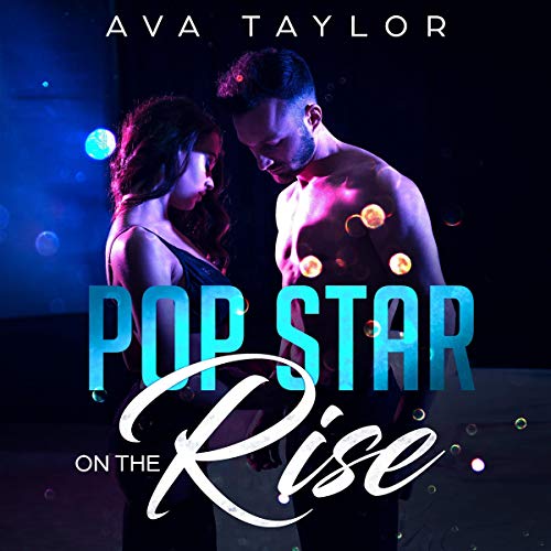 Pop Star on the Rise by Ava Taylor