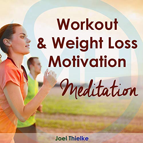 Workout & Weight Loss Motivation Meditation