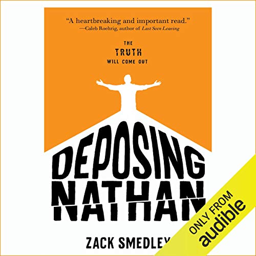 Deposing Nathan by Zack Smedley