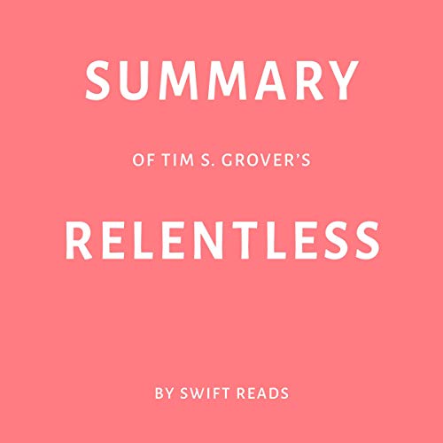 Summary of Tim S. Grover's Relentless