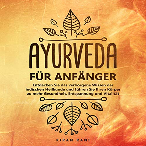 Ayurveda für Anfänger [Ayurveda for Beginners]