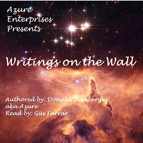 Writings on the Wall: A Volume of Poems