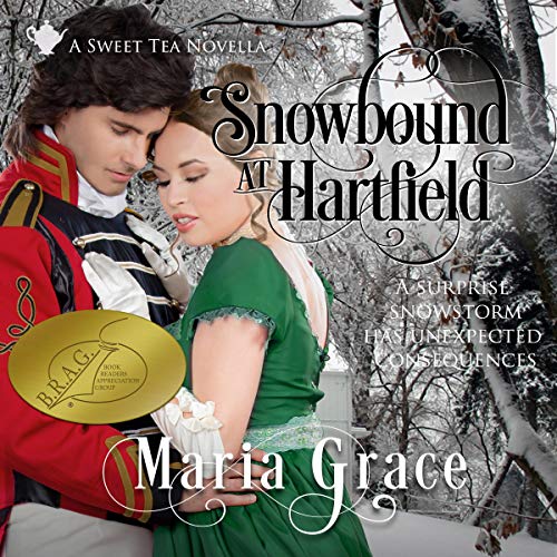 Snowbound at Hartfield: A Sweet Tea Novella - Pride and Prejudice Sequel