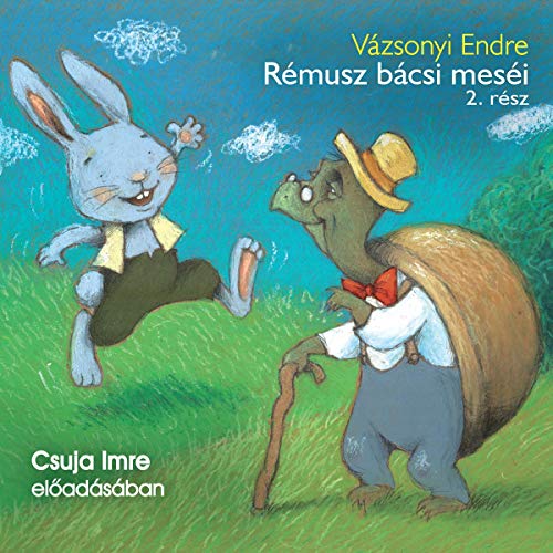 Rémusz bácsi meséi 2 by Vázsonyi Endre