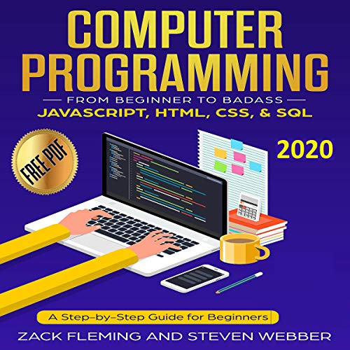 Computer Programming: From Beginner to Badass by Zack Fleming