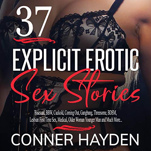 37 Explicit Erotic Sex Stories