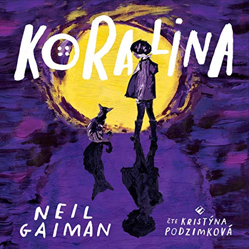 Koralina by Neil Gaiman