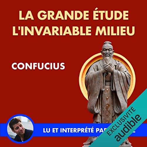 La Grande Étude. L'invariable Milieu