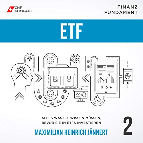 Finanz Fundament: ETF [Finance Foundation: ETF] by Maximilian Jännert