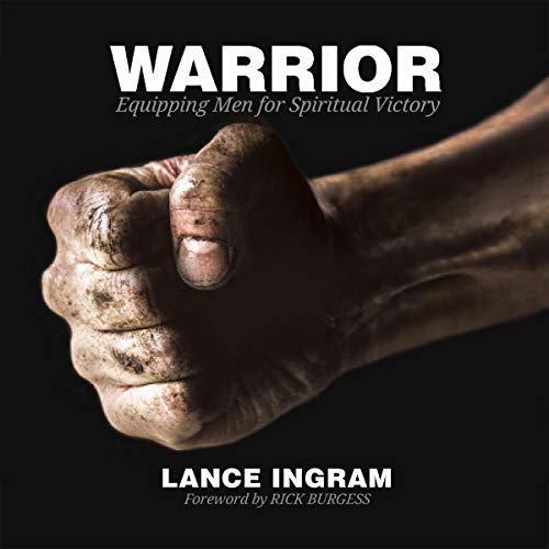 Warrior: Equipping Men for Spiritual Victory