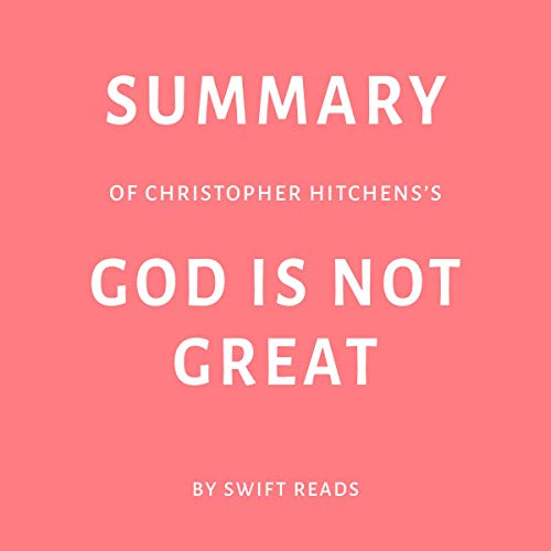 Summary of Christopher Hitchens's God Is Not Great