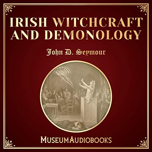 Irish Witchcraft and Demonology