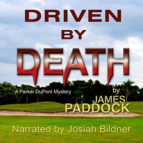 Driven by Death by James Paddock