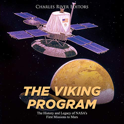 The Viking Program by Charles River Editors