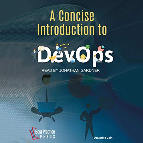 A Concise Introduction to DevOps by Anupriya Jain
