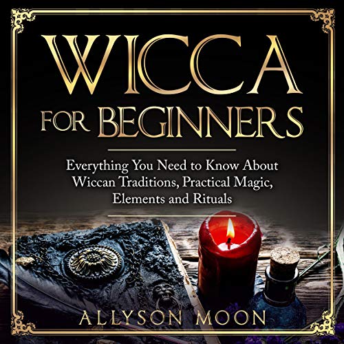 Wicca for Beginners