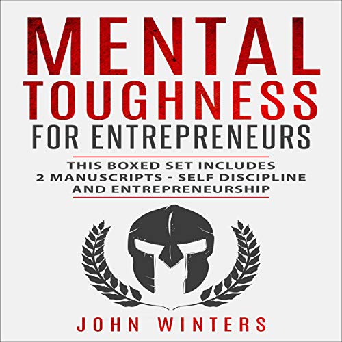 Mental Toughness for Entrepreneurs