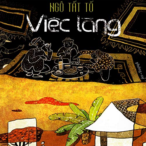 Việc Làng [The Village] by Ngô Tất Tố