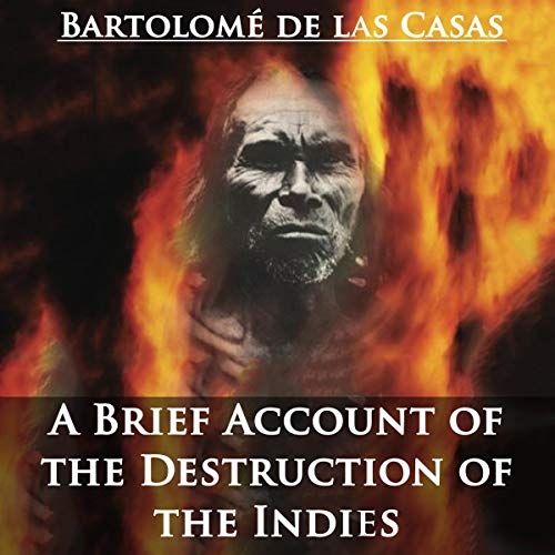 A Brief Account of the Destruction of the Indies