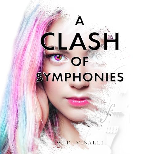 A Clash of Symphonies by W. D. Visalli