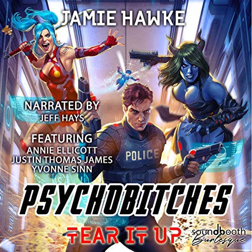 Psychobitches: Tear It Up