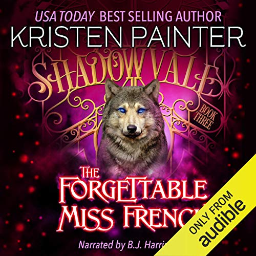 The Forgettable Miss French by Kristen Painter