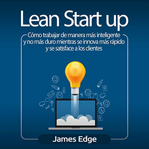 Lean Startup (Spanish Edition) by James Edge