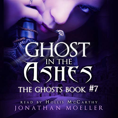Ghost in the Ashes by Jonathan Moeller