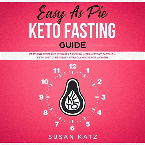 Easy as Pie Keto Fasting Guide
