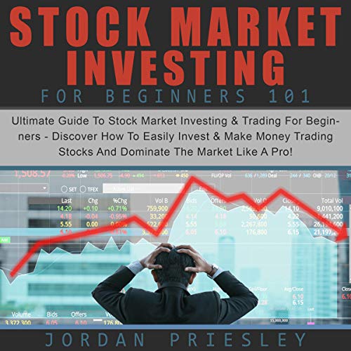 Stock Market Investing for Beginners 101 by Jordan Priesley