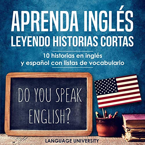 Aprenda inglés leyendo historias cortas [Learn English by Reading Short Stories]